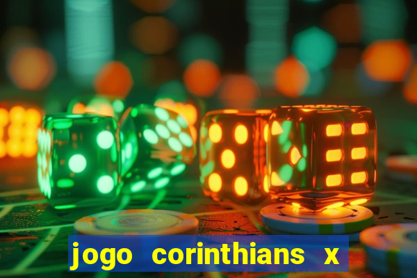 jogo corinthians x fortaleza ao vivo gratis